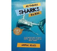 Animal Reads All Things Sharks For Kids (Tascabile)
