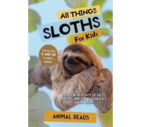 Animal Reads All Things Sloths For Kids (Tascabile)