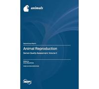 Animal Reproduction: Semen Quality Assessment, Volume II