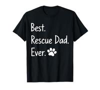 Animal Rescue Citazione / Cat Dog Best Dad Ever Paw Love Design Maglietta