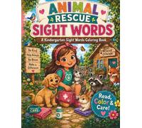 Animal Rescue sight words: A kindergarten sight words coloring book