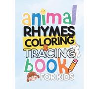 Animal Rhymes Coloring & Tracing Book for Kids: Fun Animal Poems with Coloring Pages and Handwriting Practice for Ages 4-7