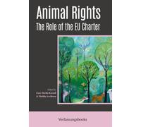 Animal Rights: The Role of the EU Charter