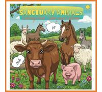 Animal Sanctuary Adventures: A Bilingual Coloring Book | Aventuras del Santuario Animal: Libro para Colorear Bilingüe