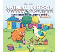 Animal School Coloring Adventure: A Cute Cartoon Coloring Book
