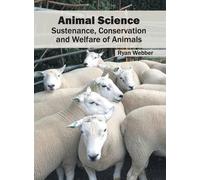 Animal Science: Sustenance, Conservation and Welfare of Anima (Copertina rigida)
