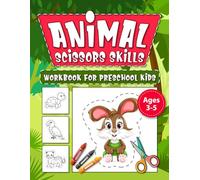 Animal Scissor Skills Workbook For Preschool Kids: A Fun Cutting and Coloring Book For Toddlers And Kids - Scissor Skills Activity Book For Kids Ages 3-5