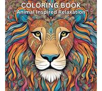 Animal Serenity: A Coloring Book for Adults: A Stress-Relief Coloring Experience with Elegant Animals
