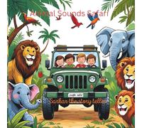 Animal Sounds Safari: for your little star