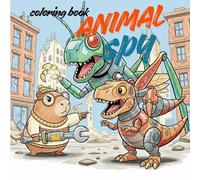 Animal spy: A fun,Single-slide coloring book for kids to discover 40 breeds{8.5"x8.5"}