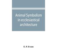 Animal symbolism in ecclesiastical architecture