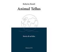 Animal tellus. Storia di un'idea