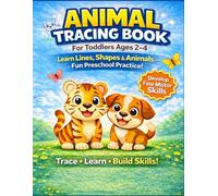 Animal Tracing Book for Toddlers Ages 2-4: Fun Beginner Tracing Workbook for Kids to Learn Animals, Letters & Shapes: Preschool Activity Workbook with ... Toddlers, Early Learners, and Kindergarten