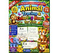 Animal Tracing & Coloring Book for Kids 152 Pages: Writing Practice Workbook for Ages 3-8◇ Trace Letters, Animal Names & Sentences◇Jungle Animal ... Handwriting Practice & Early Learning