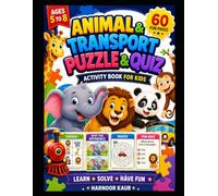 Animal & Transport Puzzle Book for Kids Ages 5-8: Fun Sudoku, Spot the Difference, Mazes & Quiz Activities | Brain Boosting Learning Book with 60 Pages of Fun