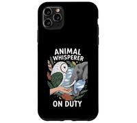 Animal Whisperer On Duty Wildlife Nature Lover Custodia per iPhone 11 Pro Max