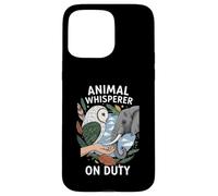 Animal Whisperer On Duty Wildlife Nature Lover Custodia per iPhone 15 Pro Max