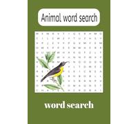 Animal word search: Animal Word Search: Find Your Favorite Creatures explore the Animal Kingdom