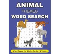 Animal Word Search Book: Animal Themed Word Puzzle for Adults, Seniors and Teens | Best Gift for Family, Friends and Co-workers