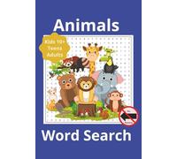 Animal Word Search Book: Fun and Challenging Animal-Themed Puzzles-Without the Backward Words | 100 Pages | 6 x 9 Inches