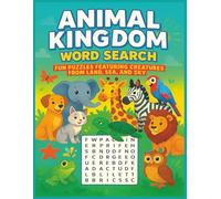 Animal Word Search for Kids Ages 6-10: Fun Puzzles Featuring Animals from Land, Sea, and Sky