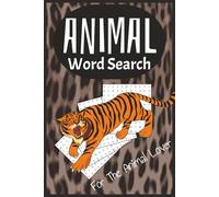 Animal Word Search: Fun and Challenging Puzzle Book with Easy to Read Print about African, Zoo, Pets and more | 6x9 inches, 110 Pages | 50+ Puzzles … Gift for Vacations, Holidays and Relaxation