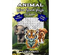 Animal Word Search Puzzle: 160 Large Print Puzzles | 5 Bonus Coloring Pages | Super-Saver Value | Big Fonts, Big Fun: 15×15 Word Puzzles to Unwind and Sharpen Focus