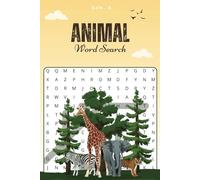 Animal Word Search Puzzle Book: 45 Fun & Challenging Puzzles of Animals from every habitat on Earth-jungles, oceans, deserts, and beyond for Kids & ... - Brain-Teasing Fun with Solutions Included