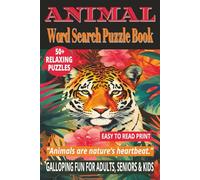 ANIMAL WORD SEARCH PUZZLE BOOK: 50+ Easy-to-Read Puzzles in a Word Find Book About Wild & Domestic Animals, Breeds, Wildlife Nature Facts | 6×9 ... for Adults, Seniors, Holidays & Relaxing.