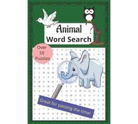 Animal Word Search: Word Search with easy to read print about Animals | 6x9 inches, 110 pages | 50+ Puzzles great for Vacations, Spare time and as Gifts