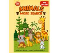Animal Word SearchPuzzle Book for Kids: Fun and Easy Puzzles to Learn Animal Names: The Book is about animals, pets, sea animals, wild animals and ... Gift for Vacations, Holidays and Free times