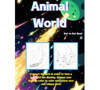 Animal World Dot To Dot Coloring books for Adults Relaxation.It contains 48 pictures.Large Print Size.This book size is 8.5*11 inches.