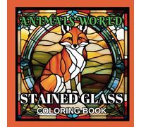ANIMAL WORLD - STAINED GLASS Coloring Book: 50 Animals Stained Glass Coloring Book with Beautiful Animal Designs for Stress Relief, Creativity and Relaxation