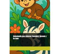Animalandia para Colorear: Descubre, Aprende y Da Color