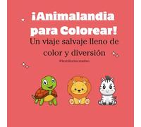 ¡Animalandia para Colorear!: Un viaje salvaje lleno de color y diversión