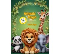 Animale Magic: The interactive coloring book - Where animals come to life