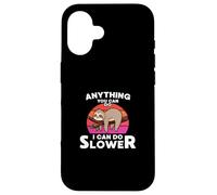 Animale pigro divertente bradipo tutto ciò che puoi fare io posso fare più lentamente Custodia per iPhone 16