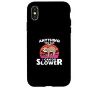 Animale pigro divertente bradipo tutto ciò che puoi fare io posso fare più lentamente Custodia per iPhone X/XS