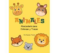 ANIMALES: Abecedario Para Colorear y Trazar