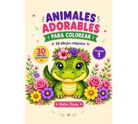 Animales Adorables para Colorear: 30 Dibujos Relajantes y Fáciles - Libro Antiestrés Cozy
