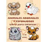 Animales adorables y esponjosos - Libro para colorear: Una aventura llena de ternura y color