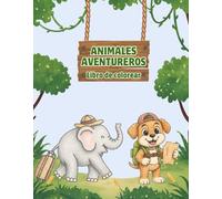 Animales Aventureros - Libro de Colorear para Niños: 20 ilustraciones de divertidos animales en acción