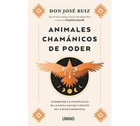 Animales chamánicos de poder / Shamanic Power Animals: Comprende Las Ensenanzas De La Fauna Salvaje a Traves De La Rueda Medicinal