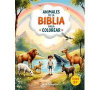Animales de la Biblia - Libro para Colorear para Niños: Animales bíblicos para colorear con versículos inspiradores del Antiguo y Nuevo Testamento