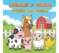ANIMALES DE LA GRANJA:DIVERSIÓN PARA COLOREAR