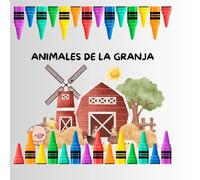 ANIMALES DE LA GRANJA: DIVIERTETE Y APRENDE