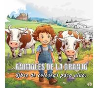 Animales de la Granja: Libro de colorear para niños con 60 bocetos de animales de la granja.