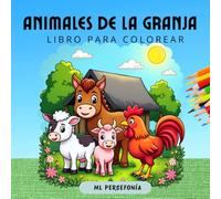 ANIMALES DE LA GRANJA: LIBRO PARA COLOREAR