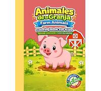 Animales de la Granja para Colorear | Farm Animals Coloring Book for Kids: Aprende Español e Inglés mientras coloreas | Learn Spanish and English with Fun and Easy Coloring Pages for Kids Ages 3-6