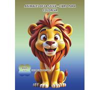 Animales de la Selva - Libro para Colorear: Colorea y Explora